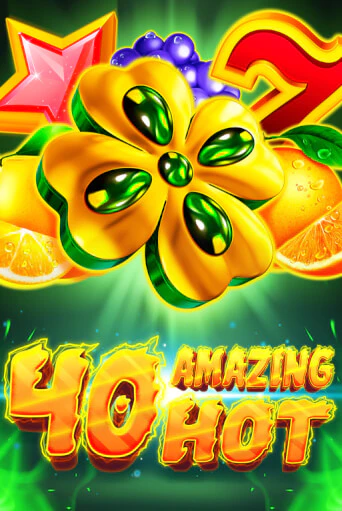 40 Amazing Hot бесплатно онлайн | Вулкан Vegas без денег