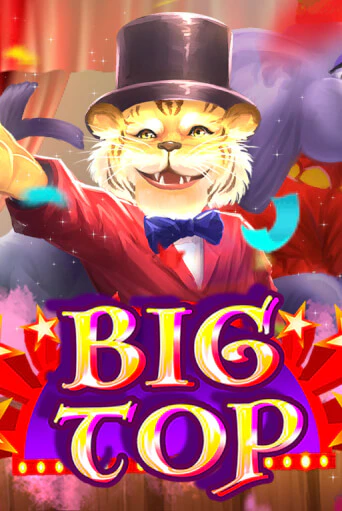 Big Top бесплатно онлайн | Вулкан Vegas без денег